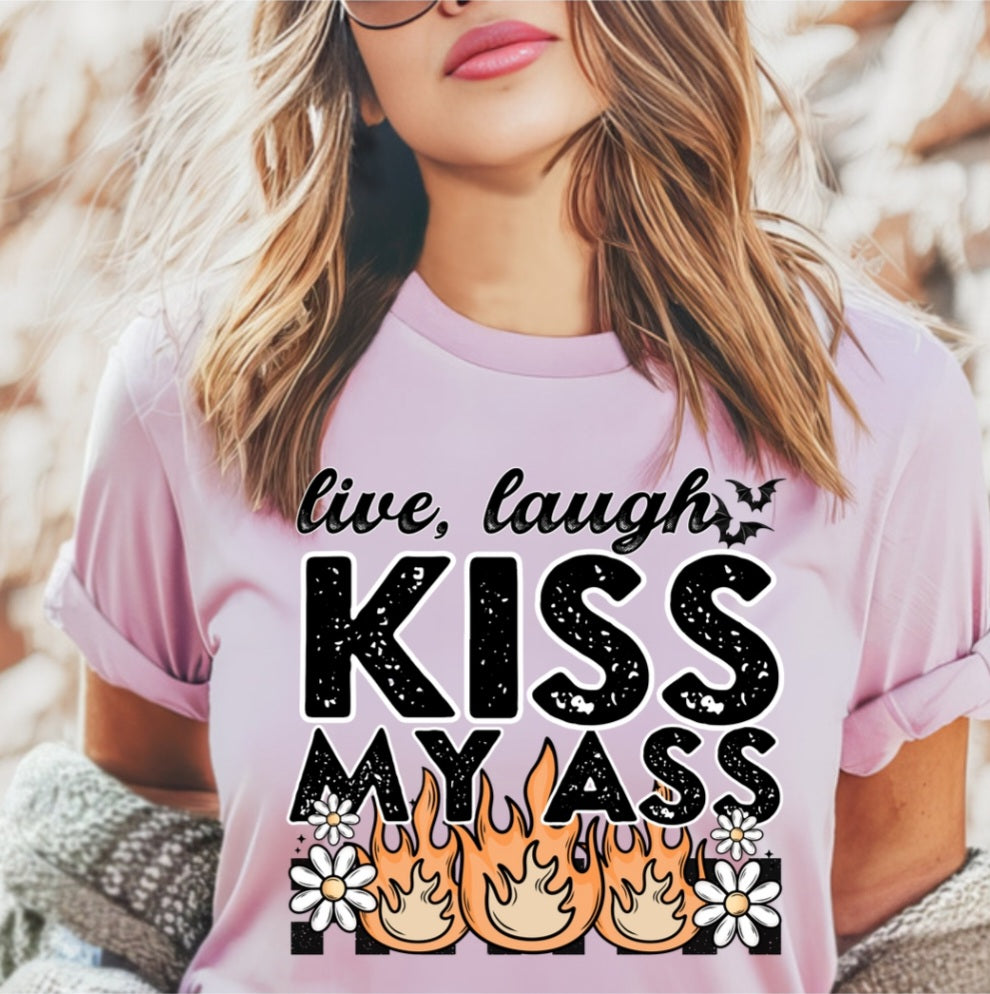 Live, Laugh KISS MY ASS Hoodie