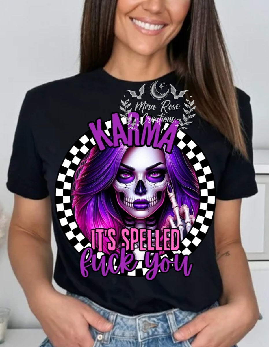 Karma It's Spelled Fuck You DTF