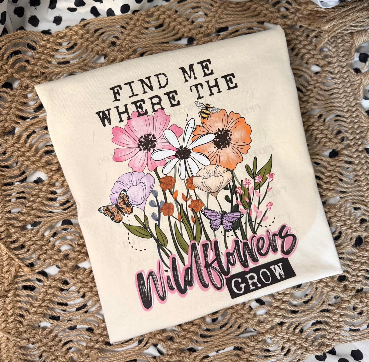 Find Me Where The Wildflowers Grow DTF Transfer