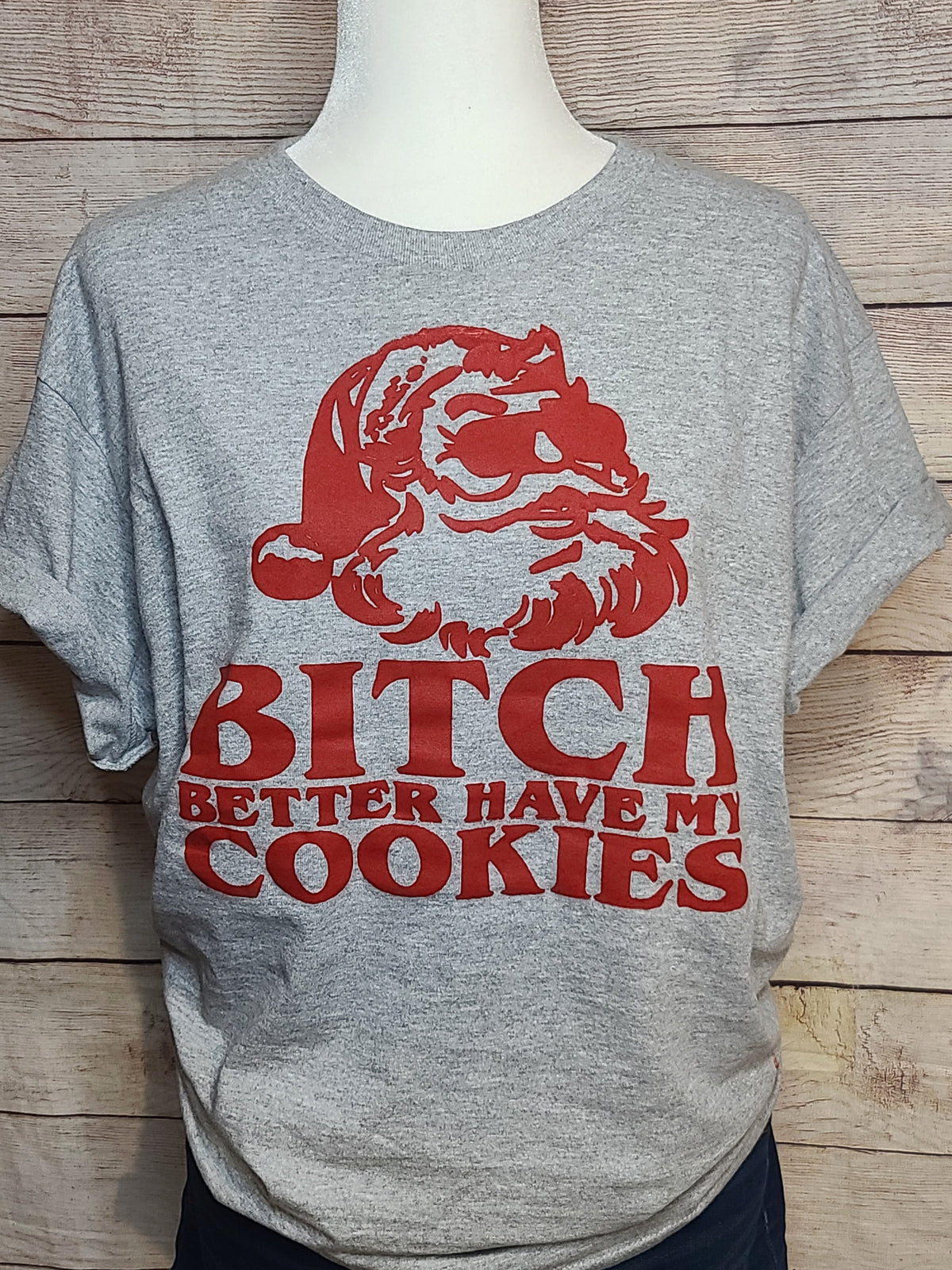 Bitch Better Have My Cookies Tshirt