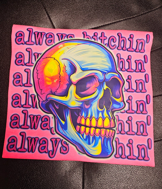 Always Bitchin' DTF