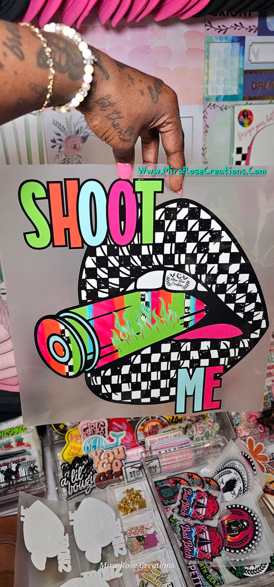 Shoot Me DTF Transfer