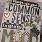 Please use your common sense today DTF Transfer