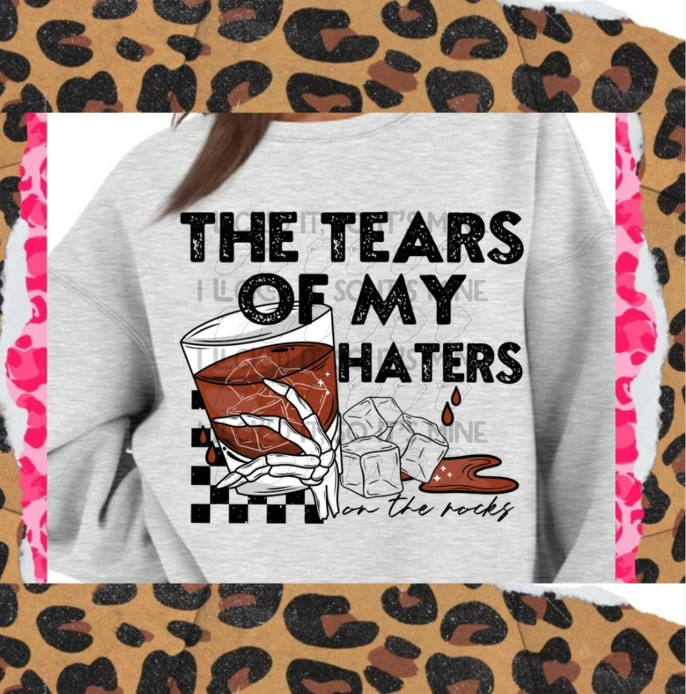 The Tears Of My Haters One The Rocks DTF