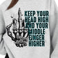 Keep Your Head High And Your Middle Finger Higher DTF