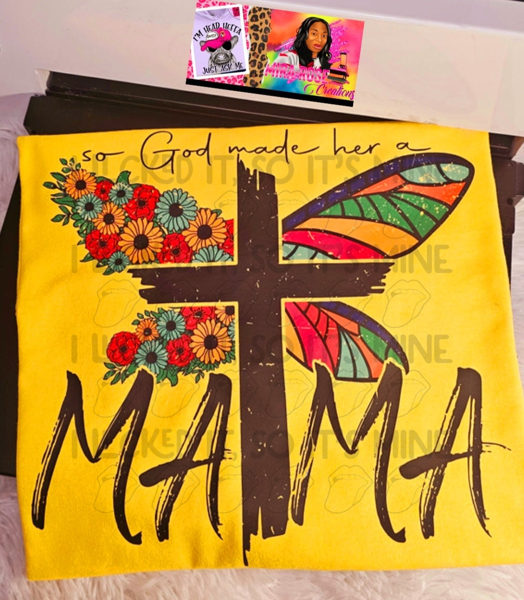 So God Made Her A Mama Tshirt