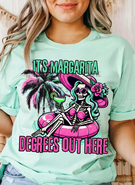 It's Margarita Degrees Out Here DTF