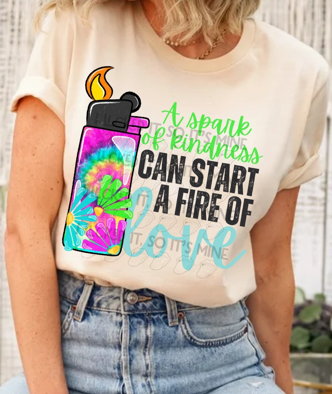 A Spark Of Kindness Can Start A Fire Of Love DTF