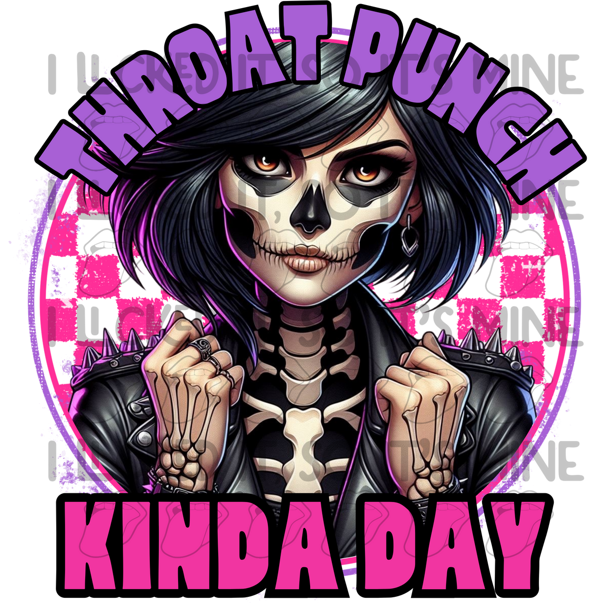 Throat Punch Kinda Day DTF