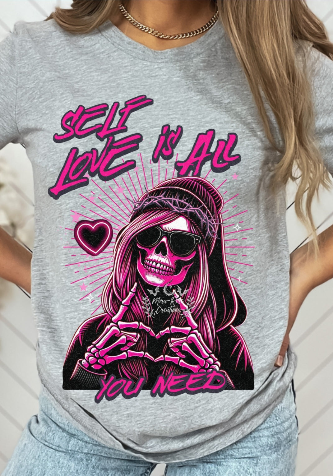 Self Love Is All You Need Tshirt