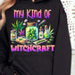 My Kind Of Witchcraft Tee