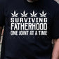 Surviving Fatherhood One Joint At A Time RTS