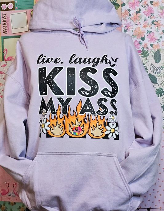 Live, Laugh Kiss My Ass DTF