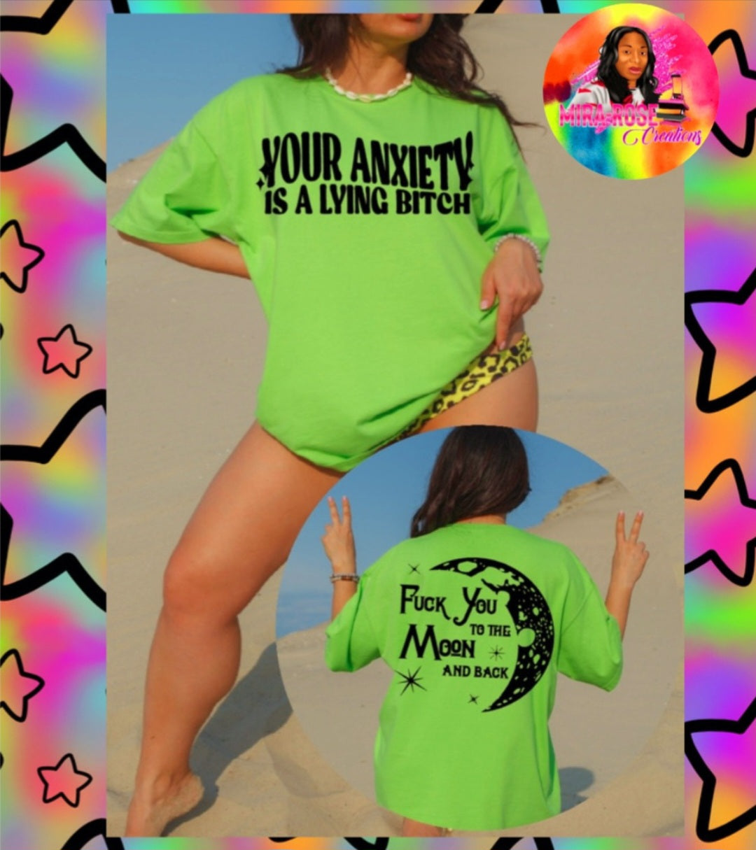 Your Anxiety Is A Lying B*tch Tshirt