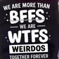 We Are More Than BFFS Tee