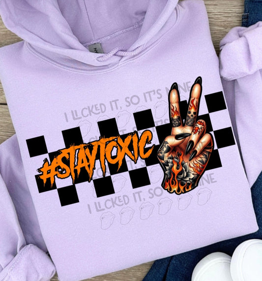 #Staytoxic DTF