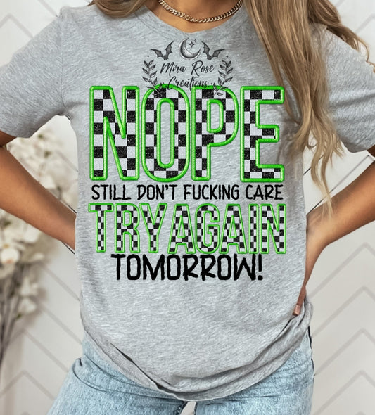Nope Still Don't Fucking Care DTF
