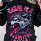 Karma Is A Beautiful Bitch Tshirt/Hoodie
