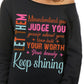 Let Them Misunder You Tshirt/Hoodie