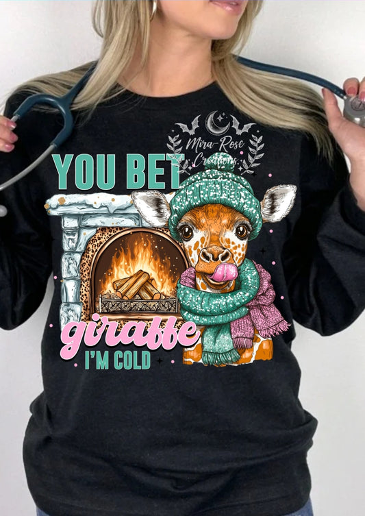 You Bet Giraffe I'm Cold Tee