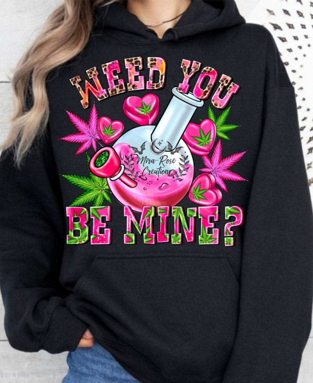 Weed You Be Mone? Tshirt/Hoodie