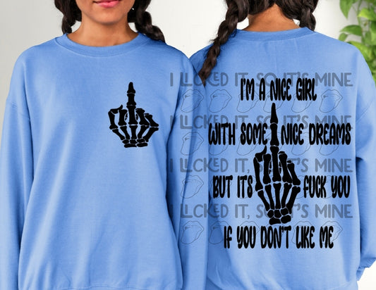 I'm A Nice Girl With Some Nice Dreams Crewneck